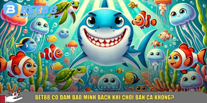 Nhà cái BET88 đảm bảo minh bạch và an toàn cho người chơi