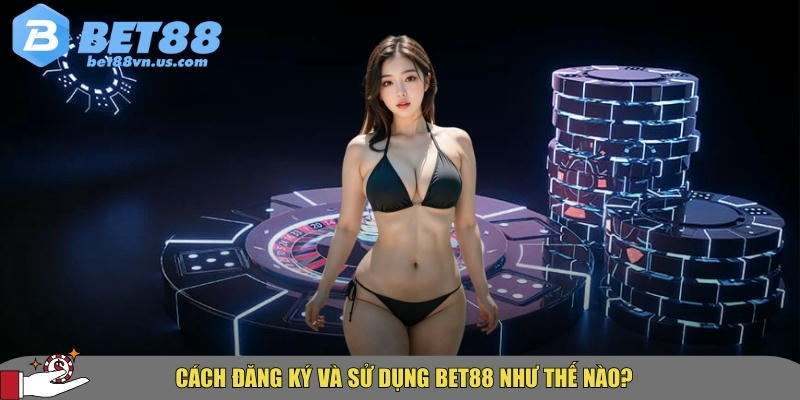TRANG CHỦ BET88 14 Hướng dẫn chi tiết người mới cách tham gia chơi tại BET88