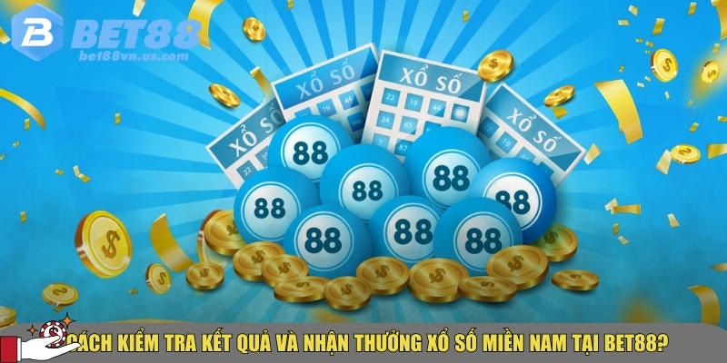 Hướng dẫn xổ số miền Nam chi tiết và dễ hiểu cho người mới 5 Tìm hiểu cách kiểm tra kết quả và nhận thưởng khi chơi xổ số miền nam