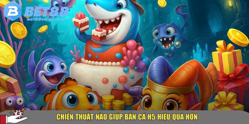 Bí quyết bắn cá H5 dễ thắng từ cao thủ
