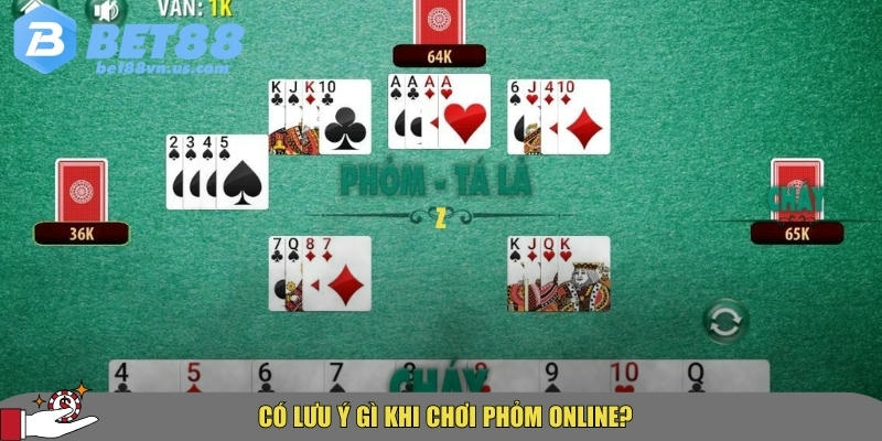 Cách chơi phỏm tại BET88 – Hướng dẫn chi tiết và chiến thuật 4 Tổng hợp các lưu ý khi chơi phỏm bạn cần biết