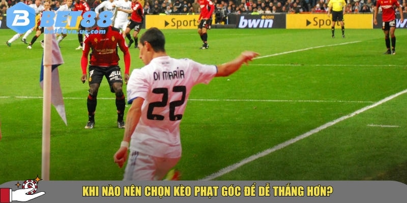Kèo phạt góc là gì? Cách chơi hiệu quả tại BET88 3 Thời điểm lựa chọn kèo phạt góc dễ thắng tại BET88