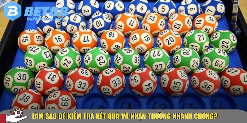 Cách chơi xổ số miền Bắc trên điện thoại nhanh chóng nhất 4 Cách kiểm tra kết quả và nhận thưởng nhanh chóng