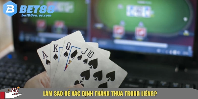 Luật chơi Liêng chuẩn tại BET88 – Hướng dẫn chi tiết từng bước 2 Cách xác định thắng thua trong liêng