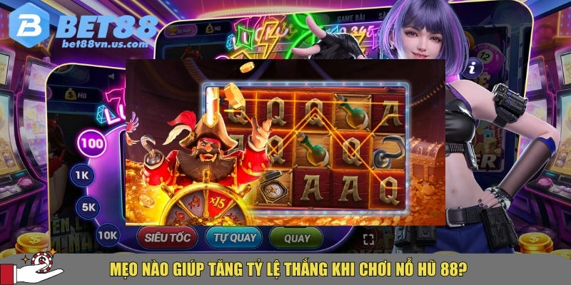 Nỗ hũ 88 - Trò chơi Quay hũ hot nhất 2025 tại BET88 5 Các mẹo và bí quyết chơi nổ hũ 88 hiệu quả nhất