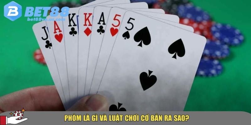 Cách chơi phỏm tại BET88 – Hướng dẫn chi tiết và chiến thuật 1 Khám phá tổng quan về luật chơi phỏm tại BET88