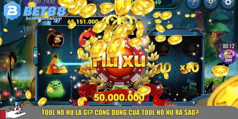 Tool nổ hũ là gì? Hướng dẫn dùng tool nổ hũ hiệu quả 1 Khám phá tổng quan về tool nổ hũ