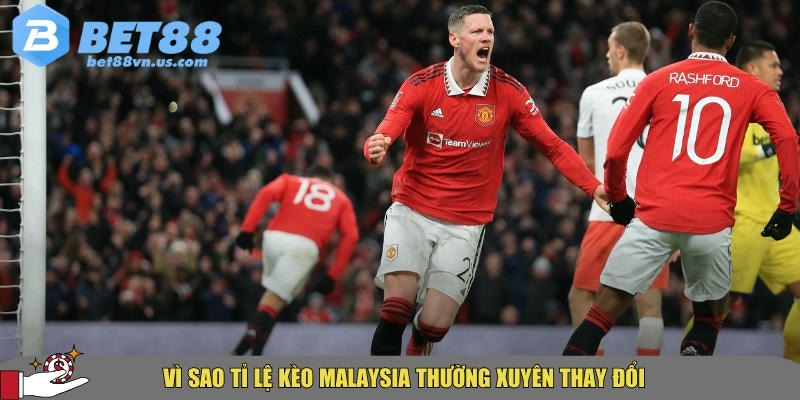 Phân tích chi tiết kèo Malaysia và mẹo đặt cược hiệu quả 2 Lý do tỷ lệ kèo Malaysia thường xuyên thay đổi